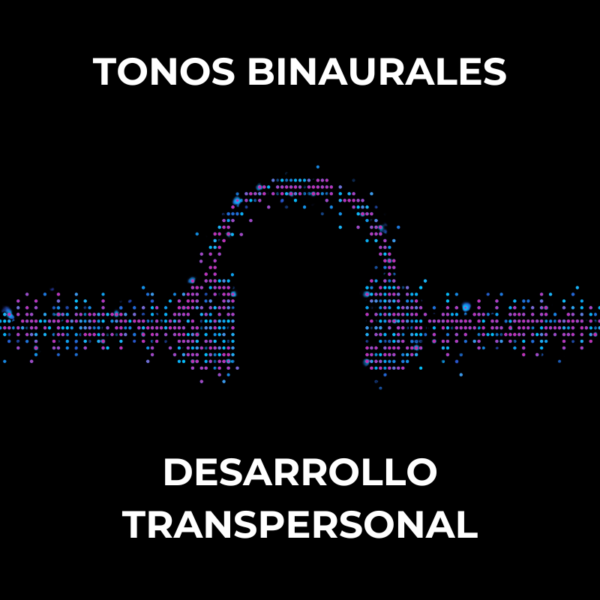 Tonos Binaurales Transpersonal